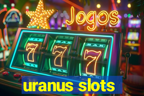 uranus slots